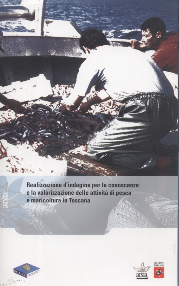 Realizzazione d’indagine per la conoscenza e la valorizzazione delle attività di pesca e maricoltura in Toscana